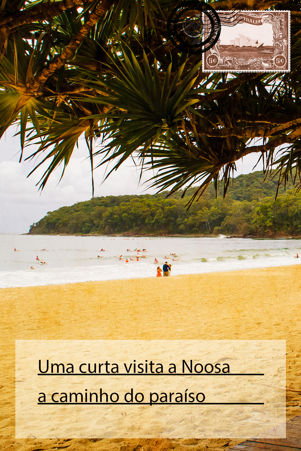 Uma curta visita a Noosa a caminho do paraíso