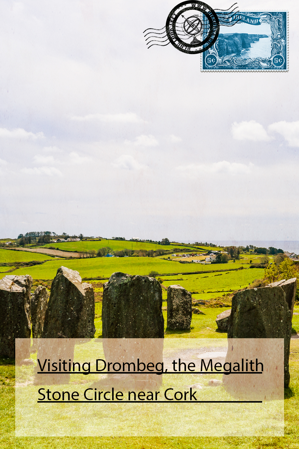 Visiting Drombeg, the Megalith Stone Circle near Cork