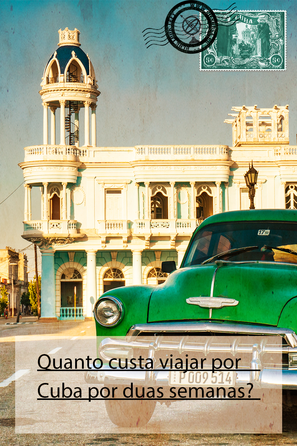 Quanto custa viajar por Cuba por duas semanas?