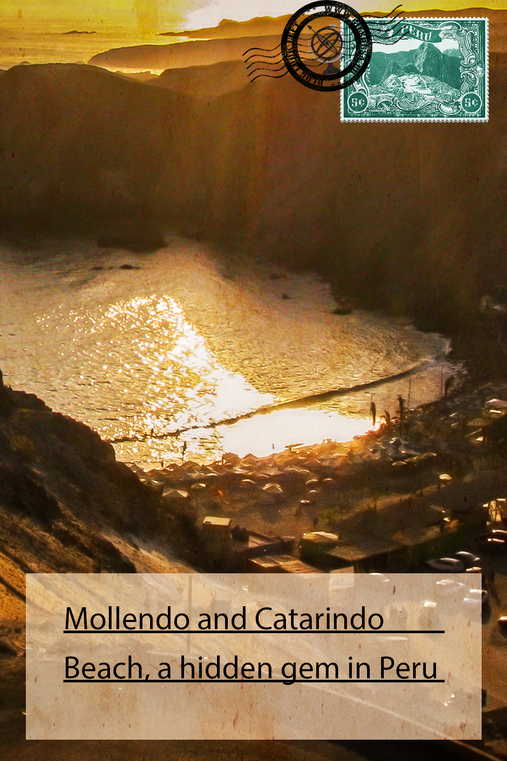 Mollendo and Catarindo Beach, a hidden gem in Peru
