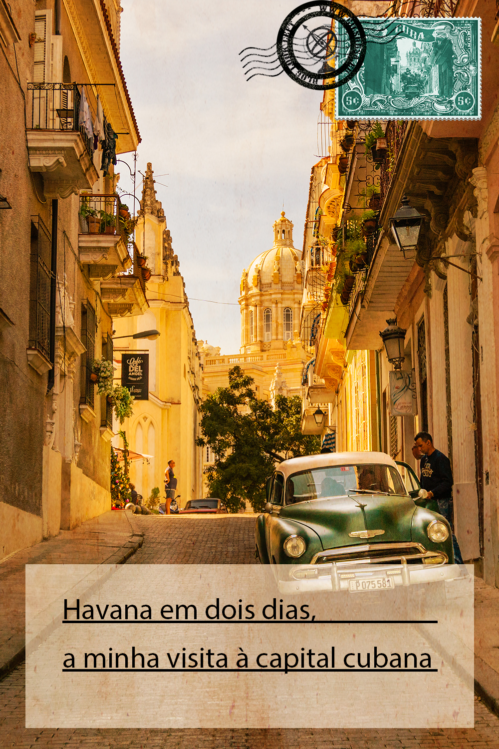 Havana em dois dias, a minha visita à capital cubana